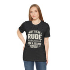 "Shut Your Mouth, Please" T-Shirt — Funny Sarcastic Graphic Tee