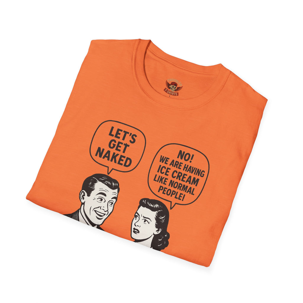 Retro Comic 'Let's Get Naked / We Are Having Ice Cream Like Normal People' Funny Graphic Tee