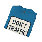 Don't Traffic Me T-Shirt — Anti-Trafficking Awareness Tee