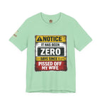 'It Has Been Zero Days Since I Pissed Off My Wife' T-Shirt