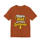 "They're Real and They're Spectacular" T-Shirt — Funny Cheeky Arrow Tee