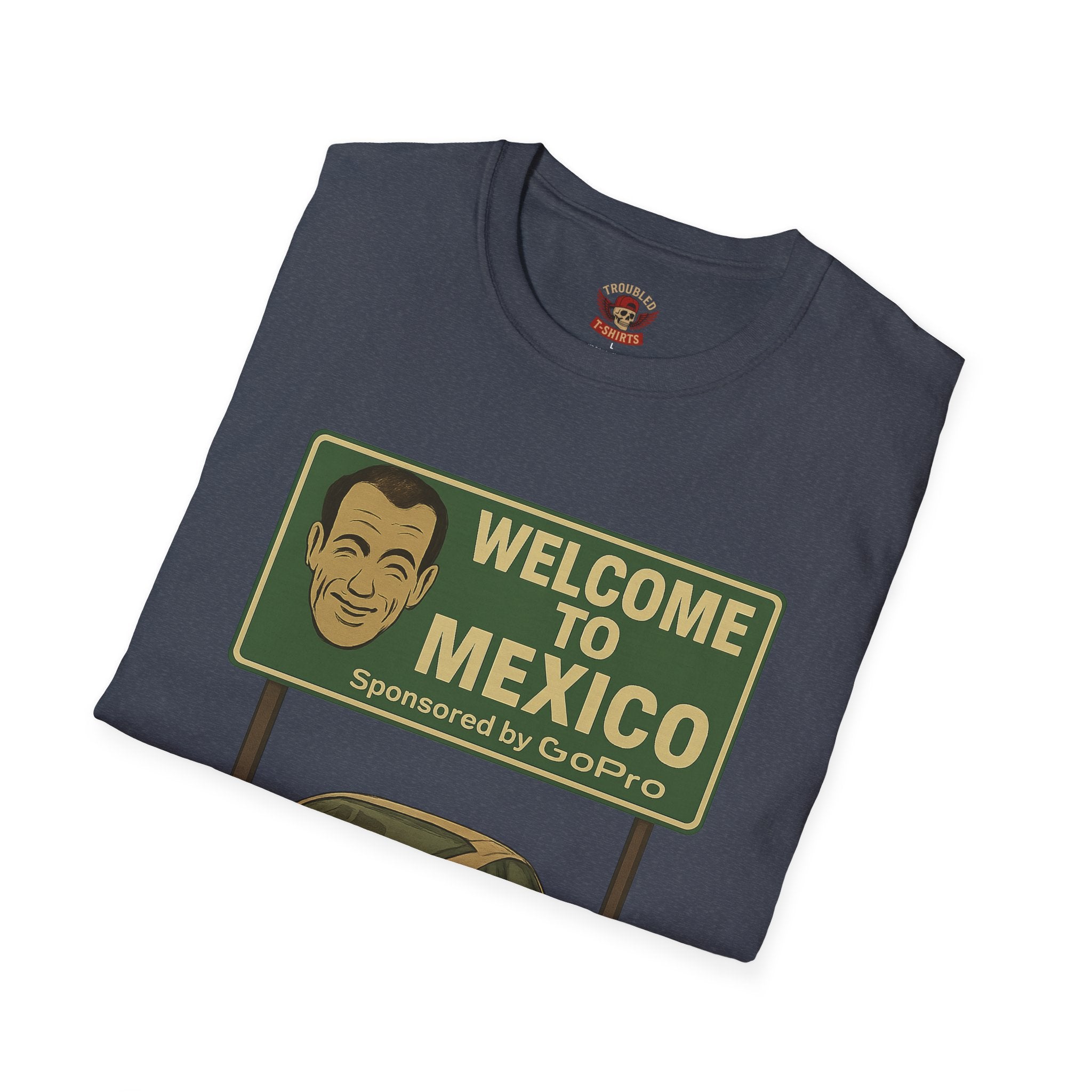 Welcome to Mexico Porsche T-Shirt — 'Welcome to Mexico' Sign Graphic Tee
