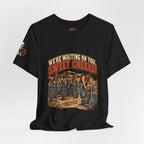 "We're Waiting on You, Sweet Cheeks" T-Shirt — Funny Biker Crew Tee