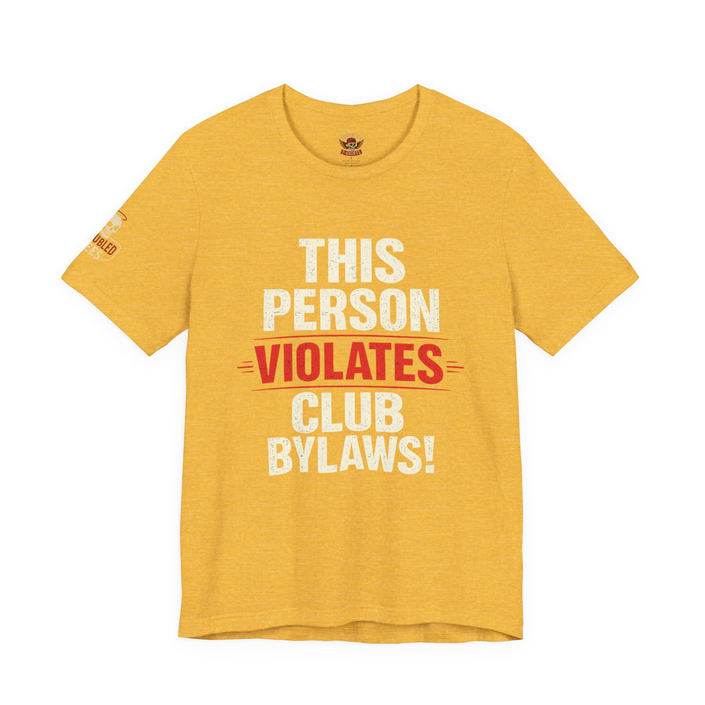 Biker Rebellion T-Shirt — 'Bylaws? We Don't Follow' Motorcycle Club Tee