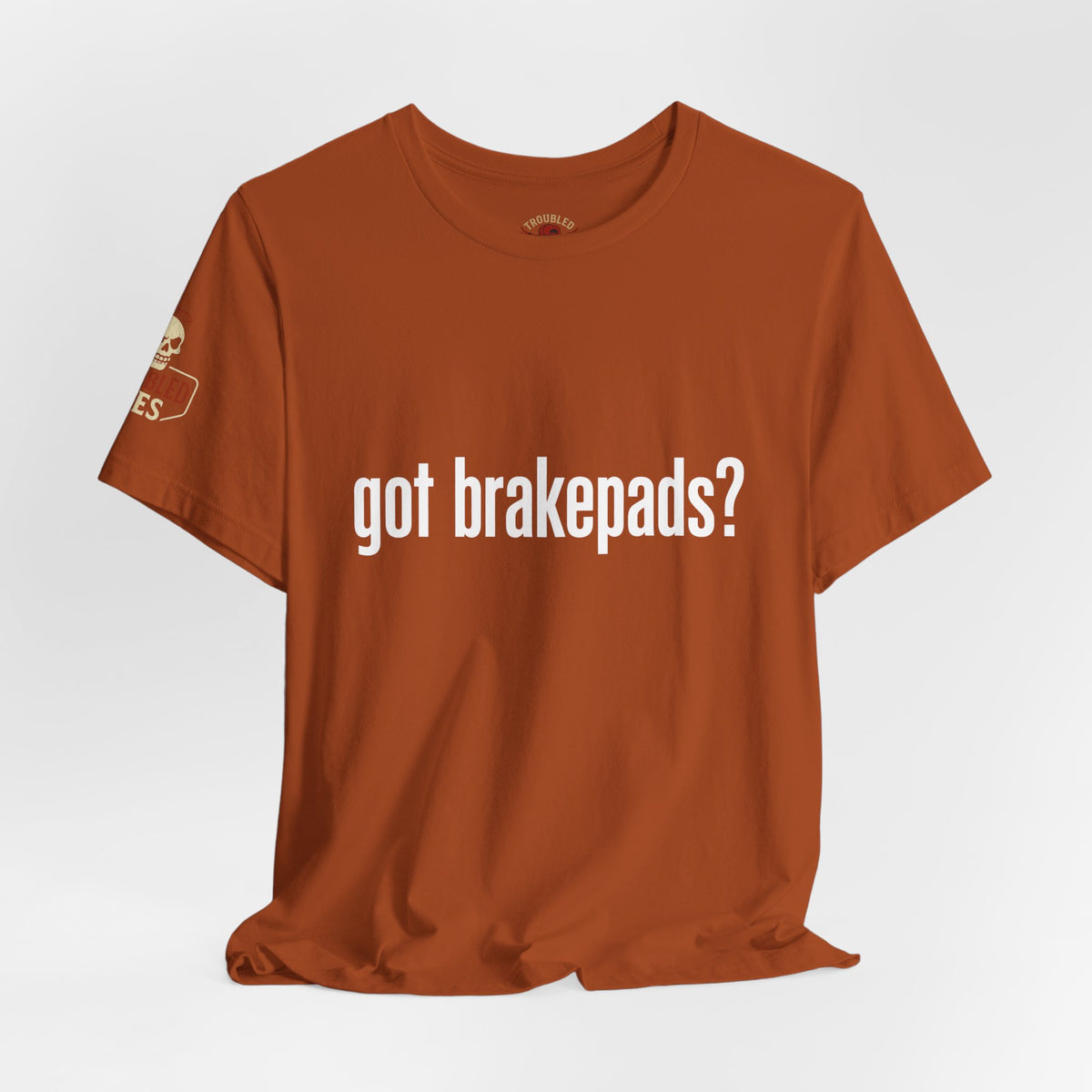 Got Brakepads? T-Shirt — Funny Glowing Mechanic Tee
