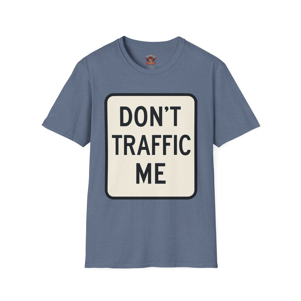 Don't Traffic Me T-Shirt — Anti-Trafficking Awareness Tee