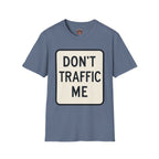 Don't Traffic Me T-Shirt — Anti-Trafficking Awareness Tee