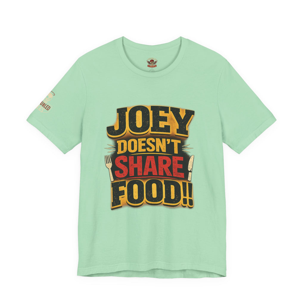 Friends TV "You Don’t Like Sharing Food" T-Shirt