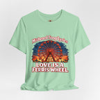 Love is a Ferris Wheel T-Shirt — Misheard Lyrics Tee Love is a Battlefield by Pat Benatar