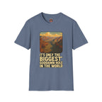 Grand Canyon Graphic Tee — "It's Only the Biggest Goddamn Hole in the World"