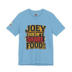 Friends TV "You Don’t Like Sharing Food" T-Shirt