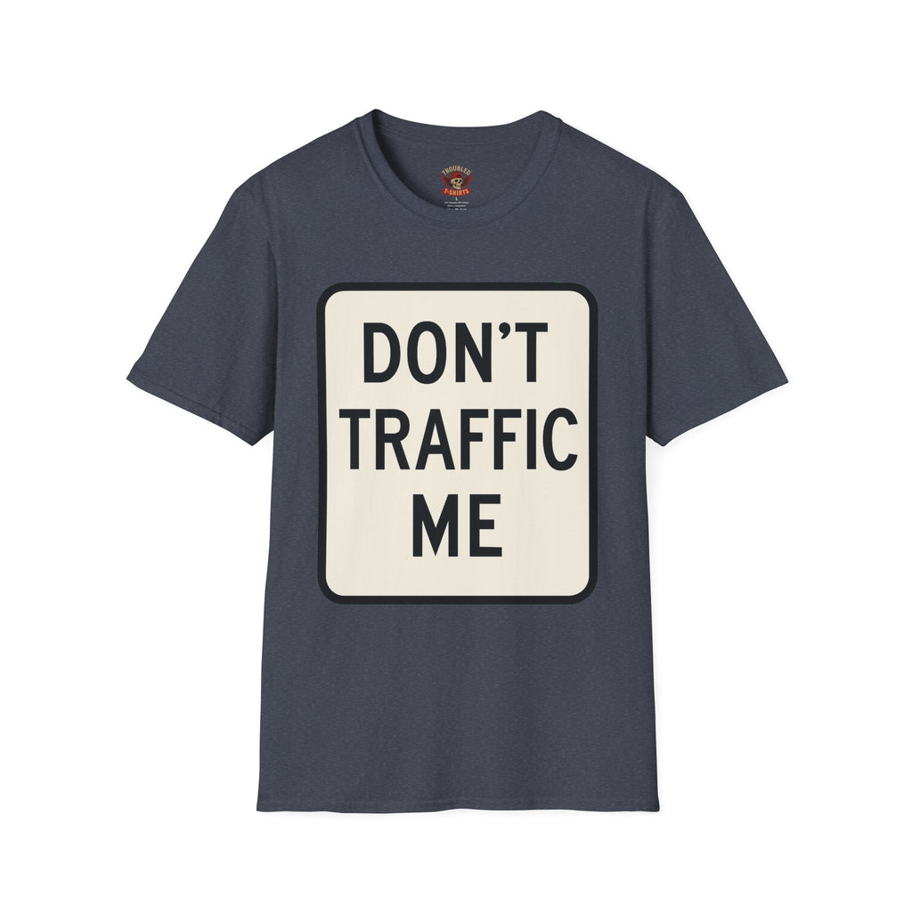 Don't Traffic Me T-Shirt — Anti-Trafficking Awareness Tee