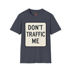 Don't Traffic Me T-Shirt — Anti-Trafficking Awareness Tee
