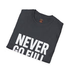 Never Go Full Retired T-Shirt — Funny Retirement Tee for Seniors & Soon-to-Be Retirees