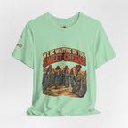 "We're Waiting on You, Sweet Cheeks" T-Shirt — Funny Biker Crew Tee