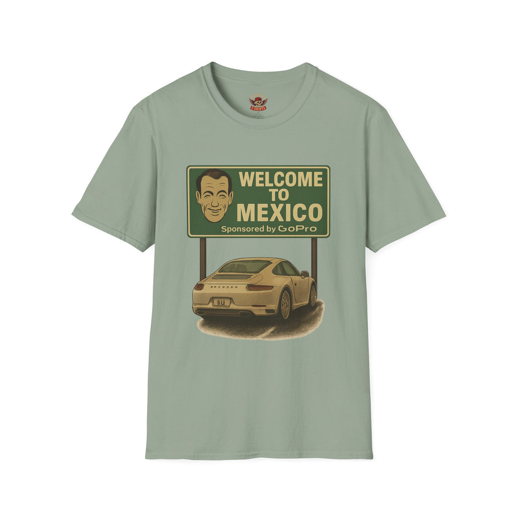 Welcome to Mexico Porsche T-Shirt — 'Welcome to Mexico' Sign Graphic Tee