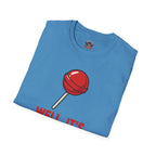Funny Lollipop T-Shirt — "Well, It's Not Going To Suck Itself" Graphic Tee