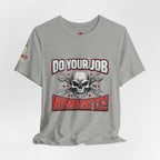 Do Your Job Numbnuts! Funny Work T-Shirt — Humorous Office Tee for Coworkers & Gifts