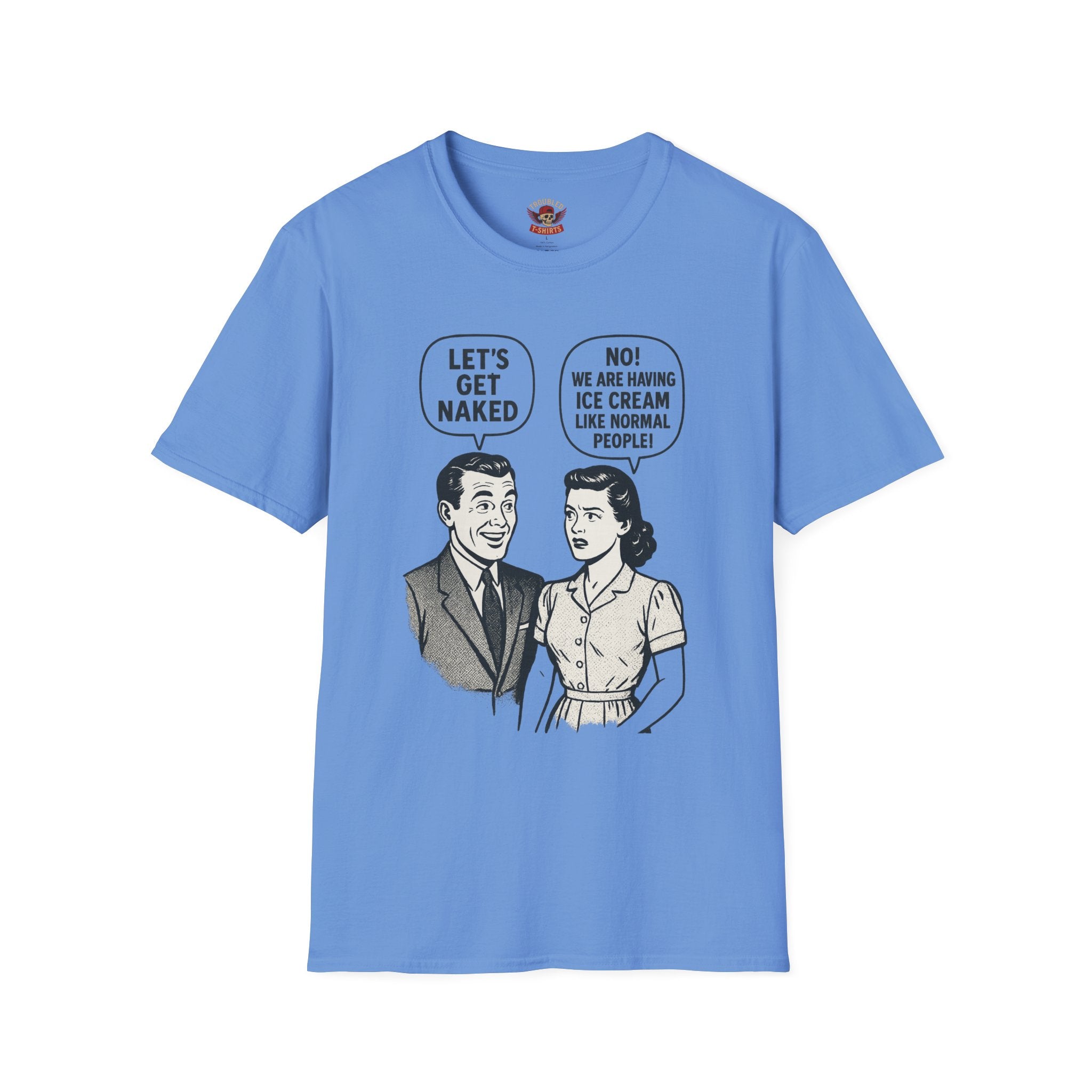 Retro Comic 'Let's Get Naked / We Are Having Ice Cream Like Normal People' Funny Graphic Tee