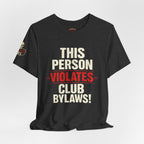 Biker Rebellion T-Shirt — 'Bylaws? We Don't Follow' Motorcycle Club Tee