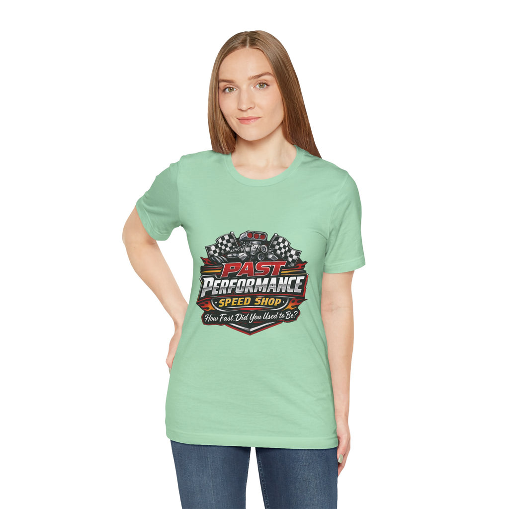 How Fast Did You Use To Be? Funny Speed Shop T-Shirt