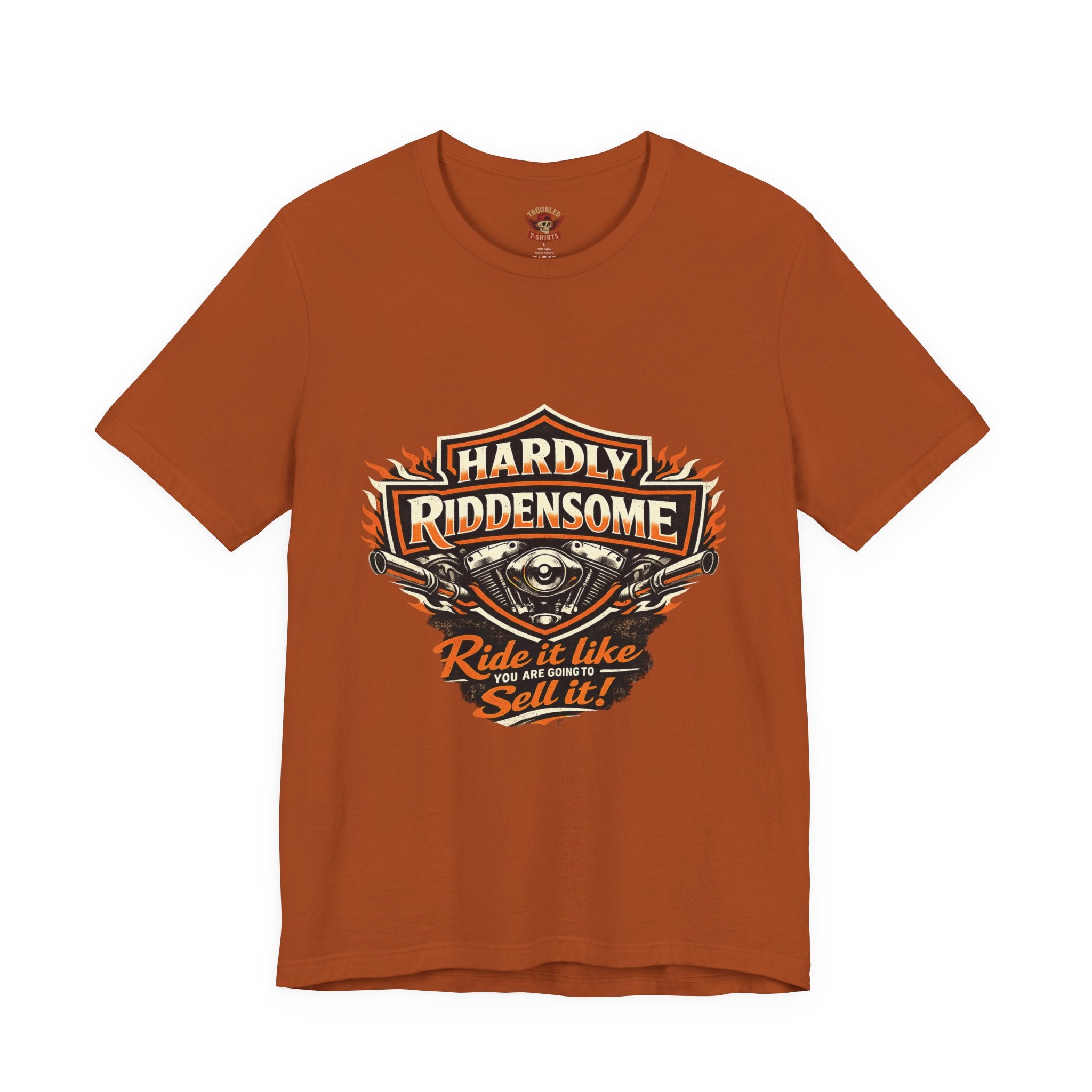 Harley Parody 'Bought It, Never Rode It' T-Shirt