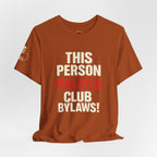 Biker Rebellion T-Shirt — 'Bylaws? We Don't Follow' Motorcycle Club Tee