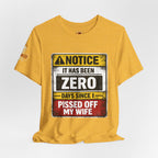 'It Has Been Zero Days Since I Pissed Off My Wife' T-Shirt