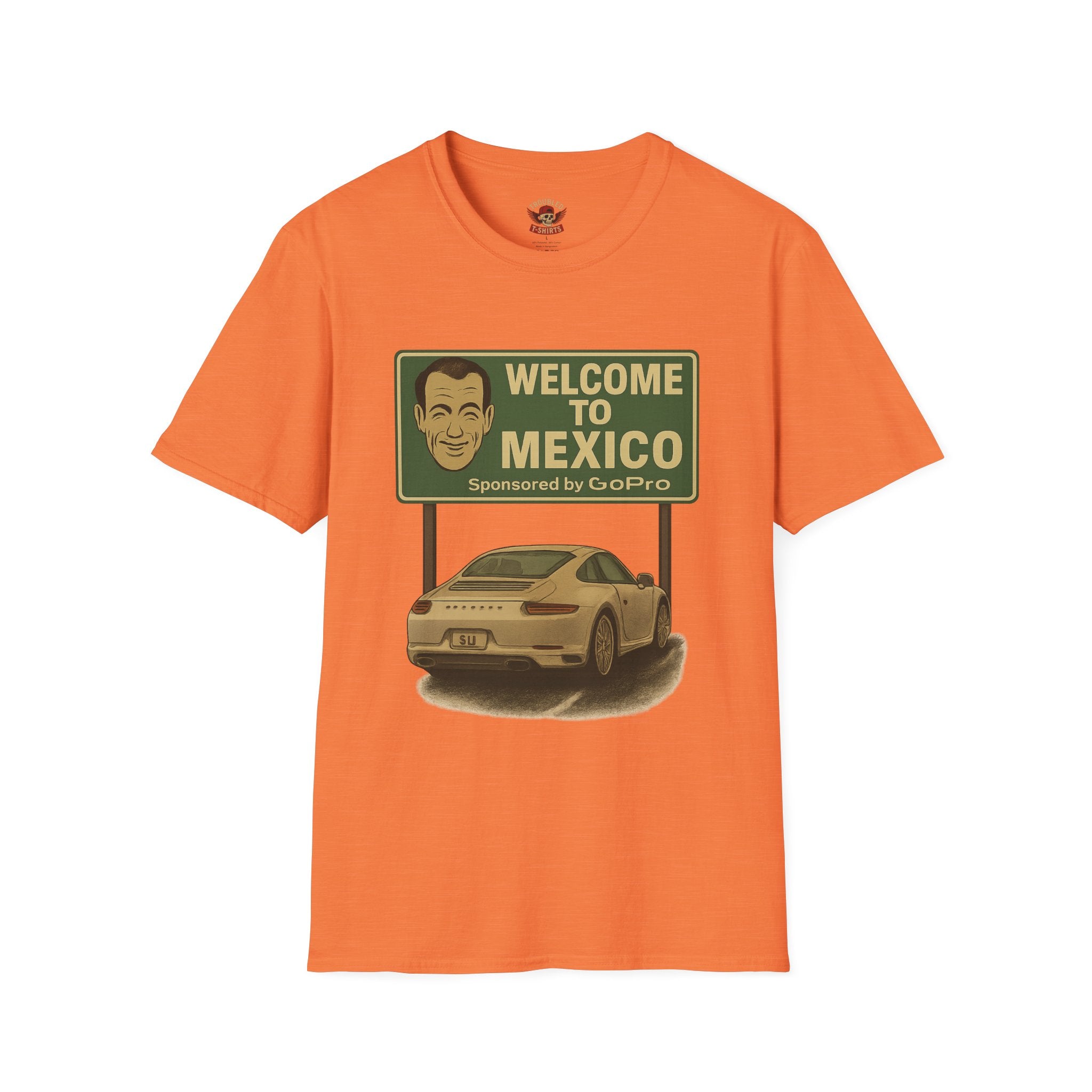 Welcome to Mexico Porsche T-Shirt — 'Welcome to Mexico' Sign Graphic Tee