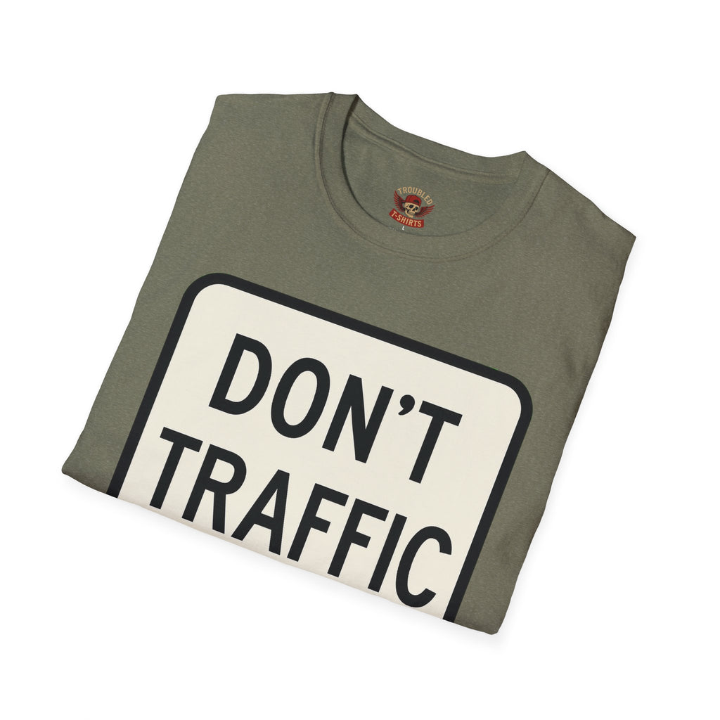 Don't Traffic Me T-Shirt — Anti-Trafficking Awareness Tee