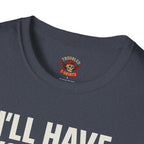 I’ll Have You Know I’ve Been Laid Multiple Times T-Shirt