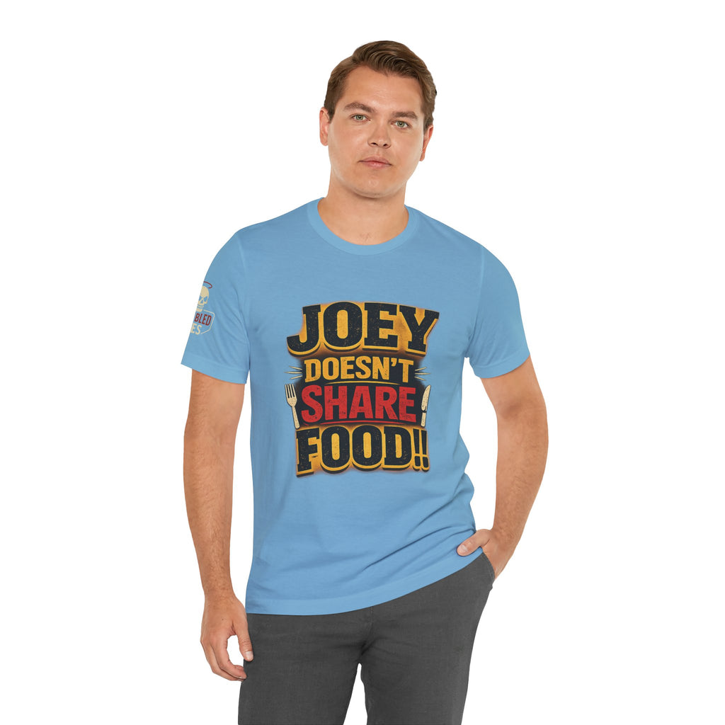 Friends TV "You Don’t Like Sharing Food" T-Shirt