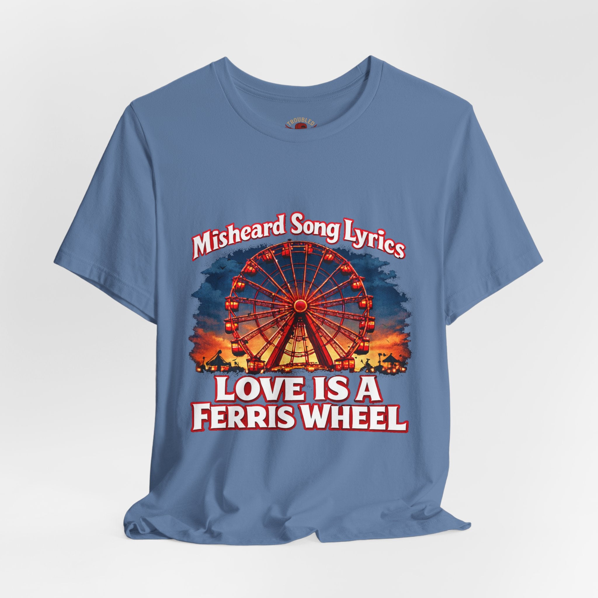 Love is a Ferris Wheel T-Shirt — Misheard Lyrics Tee Love is a Battlefield by Pat Benatar