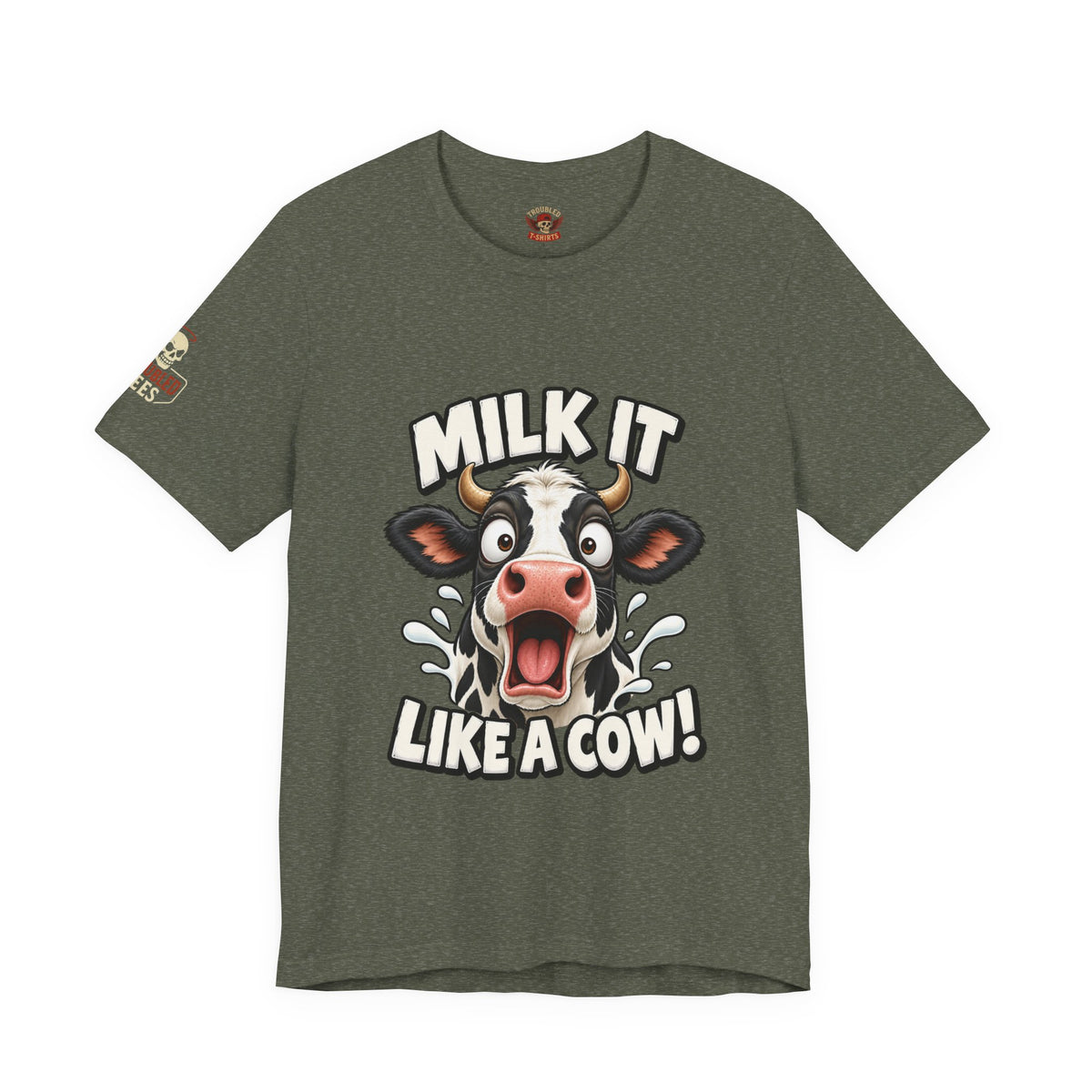 "Milk It Like a Cow!" T-Shirt — Funny Shocked Cow Graphic Tee