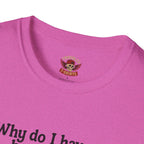 Funny Hooker Unisex T-Shirt - Just a Fun Person Joke