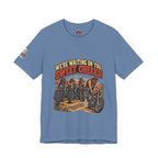 "We're Waiting on You, Sweet Cheeks" T-Shirt — Funny Biker Crew Tee