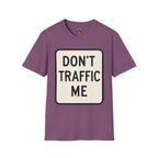 Don't Traffic Me T-Shirt — Anti-Trafficking Awareness Tee
