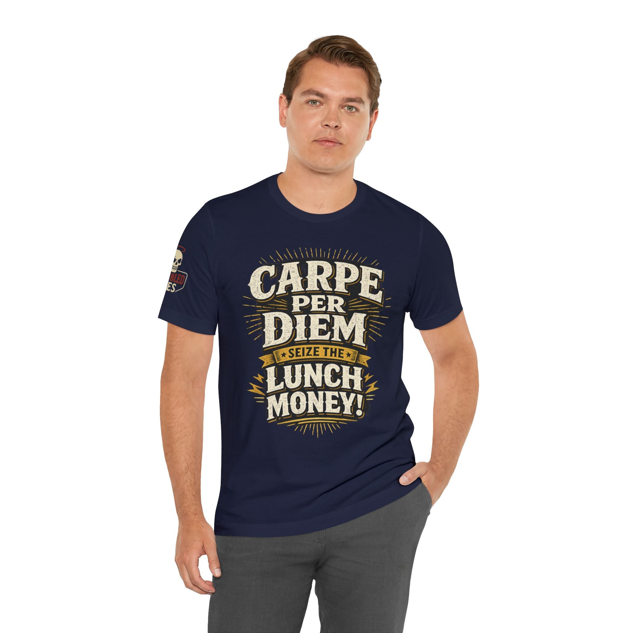 Carpe Per Diem — Seize the Lunch Money! Funny Office T-Shirt