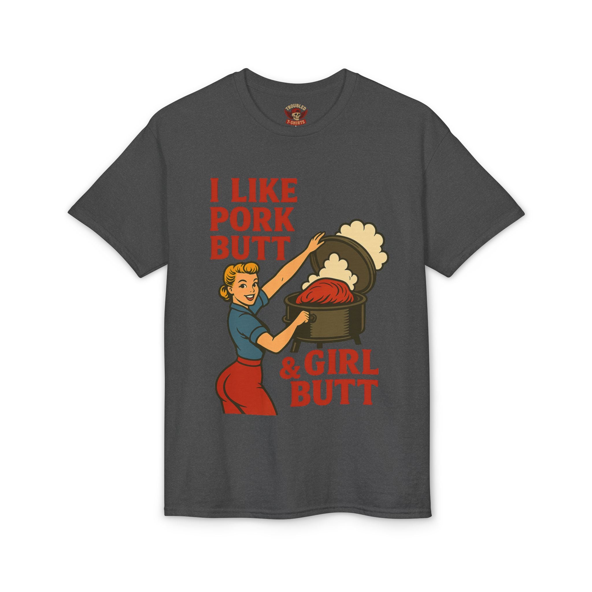 Retro BBQ T‑Shirt — "I Like Pork Butt & Girl Butt" Vintage BBQ Humor Tee