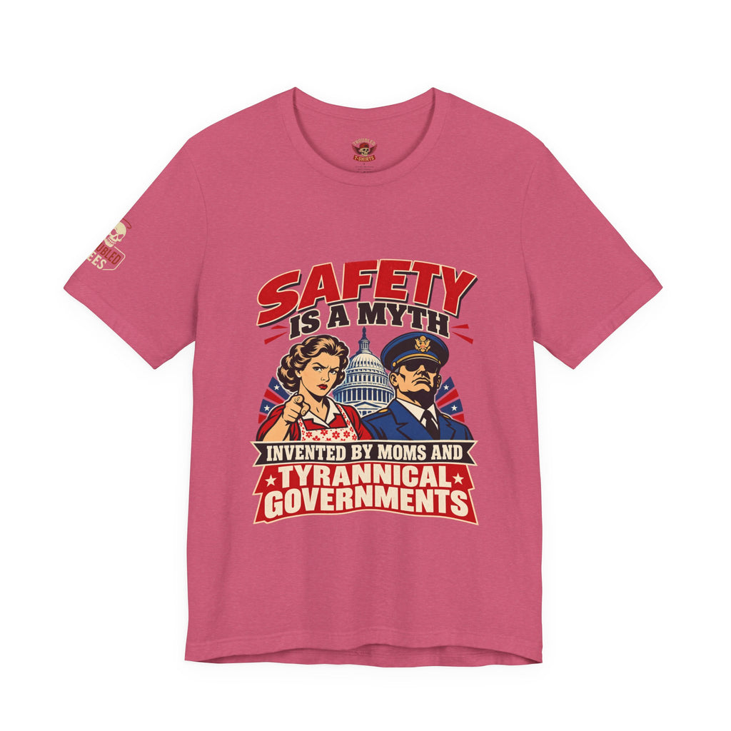 "Safety Is a Myth" T-Shirt — Funny Vintage Propaganda Poster Tee