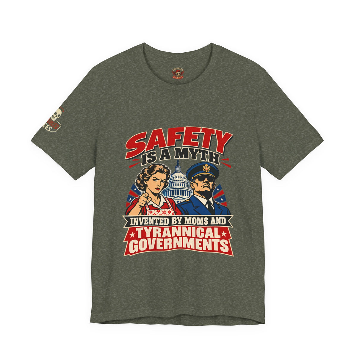 "Safety Is a Myth" T-Shirt — Funny Vintage Propaganda Poster Tee