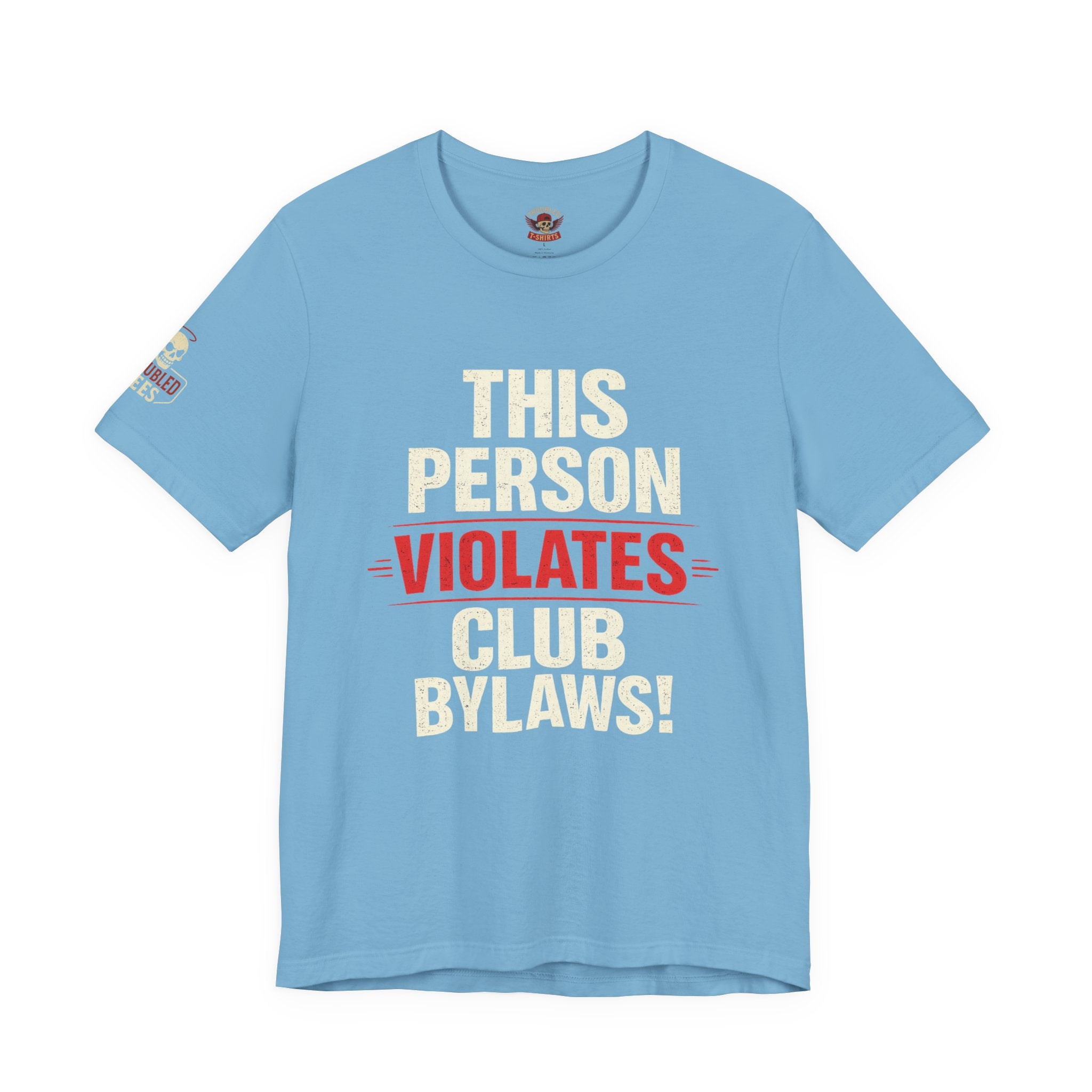 Biker Rebellion T-Shirt — 'Bylaws? We Don't Follow' Motorcycle Club Tee