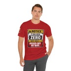'It Has Been Zero Days Since I Pissed Off My Wife' T-Shirt