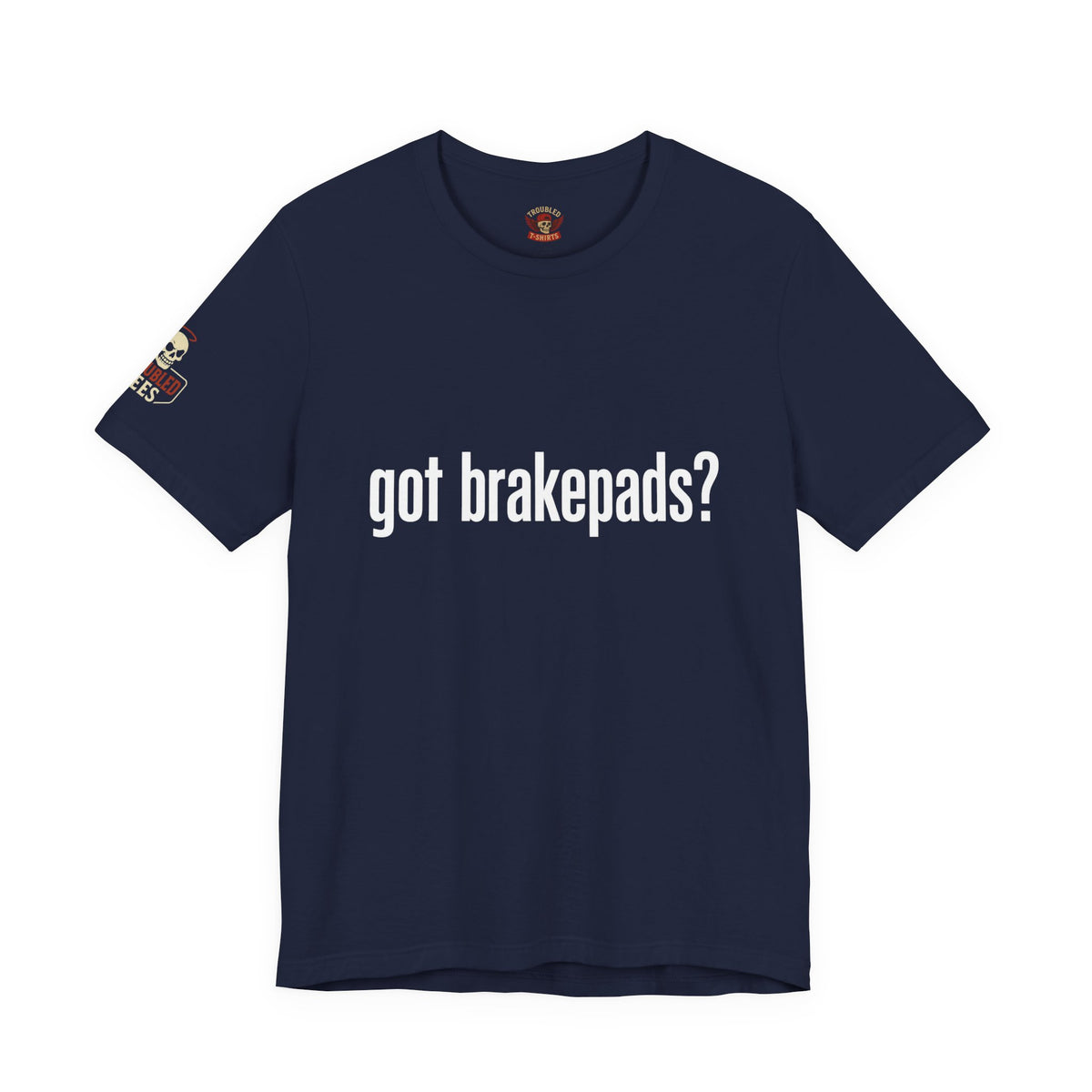 Got Brakepads? T-Shirt — Funny Glowing Mechanic Tee