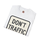 Don't Traffic Me T-Shirt — Anti-Trafficking Awareness Tee