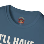 I’ll Have You Know I’ve Been Laid Multiple Times T-Shirt