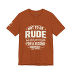 "Shut Your Mouth, Please" T-Shirt — Funny Sarcastic Graphic Tee