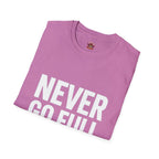 Never Go Full Retired T-Shirt — Funny Retirement Tee for Seniors & Soon-to-Be Retirees