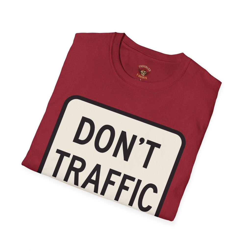 Don't Traffic Me T-Shirt — Anti-Trafficking Awareness Tee