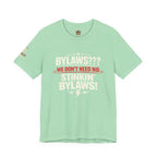 Bikers Don't Follow The Rules T-Shirt — "Bylaws? We Don't Need No Stinking Bylaws!"